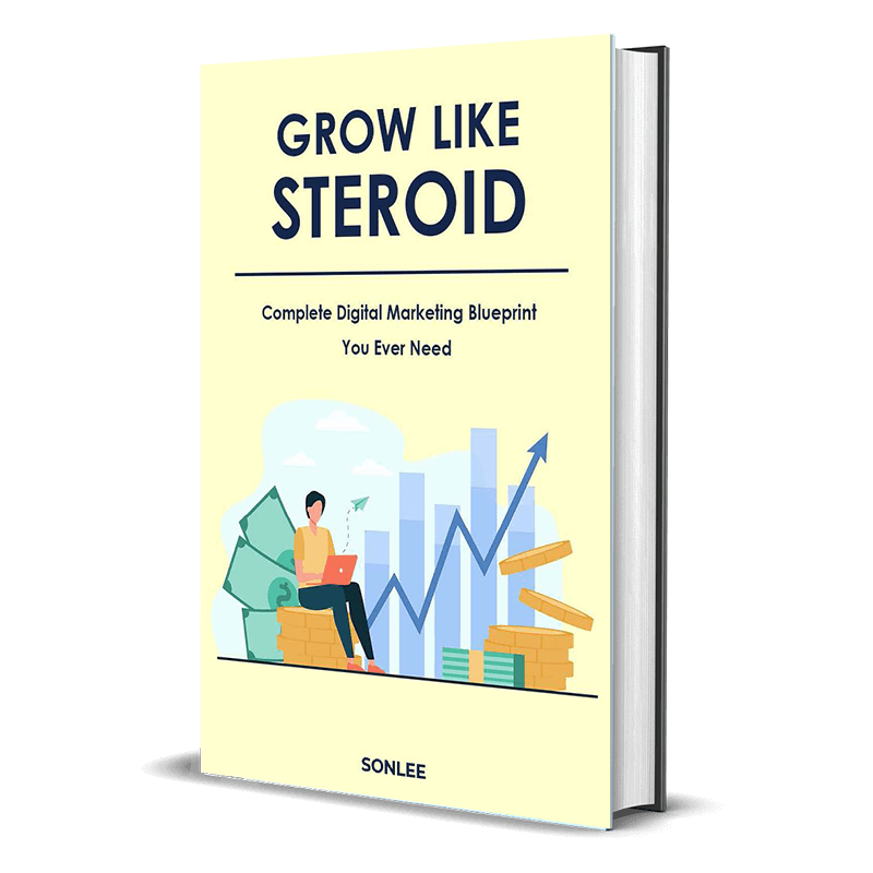 Digital Marketing Ebook - Grow Like Steroid - Complete Digital Marketing Blueprint You Ever
